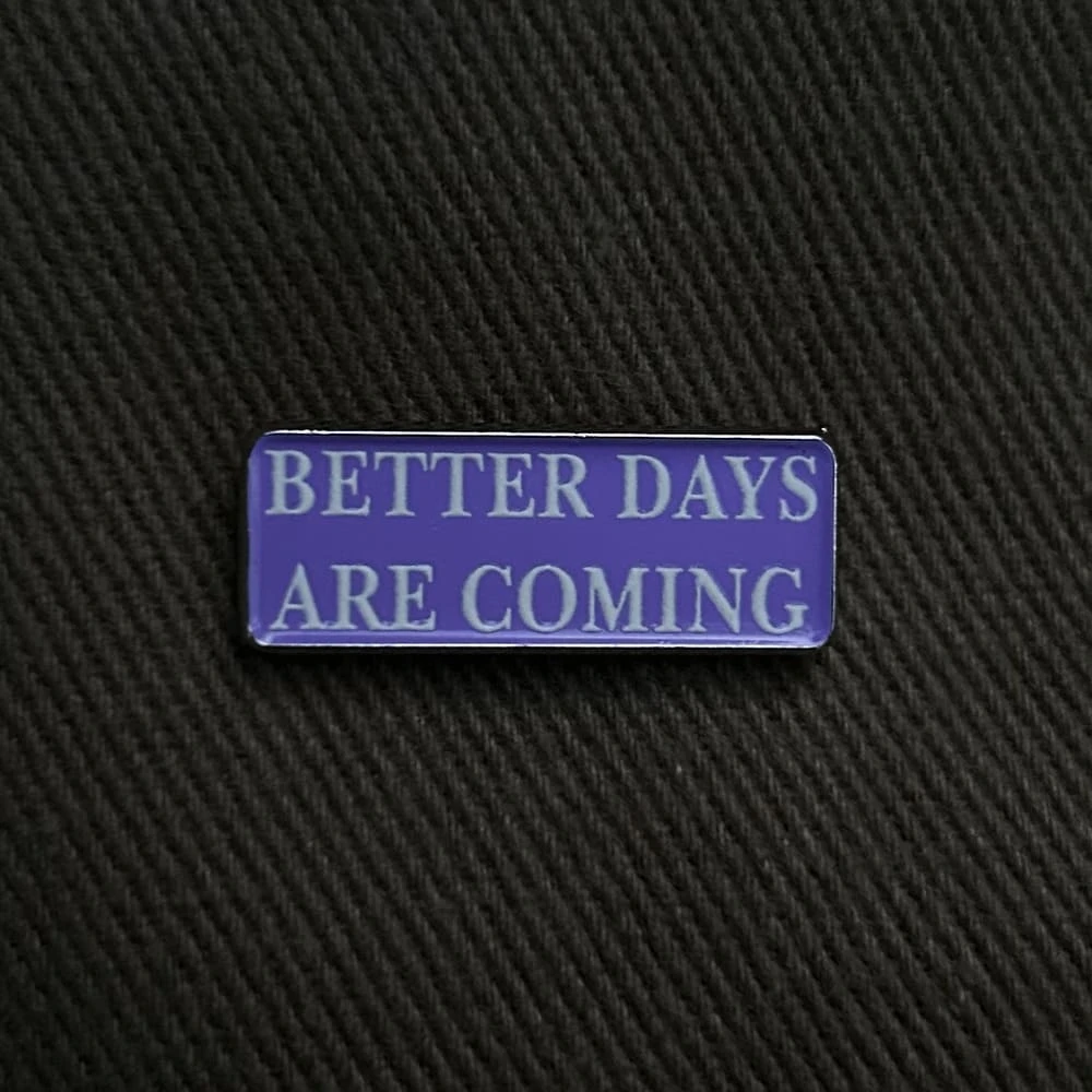 Значок Friend Function Better days are coming - фото 3