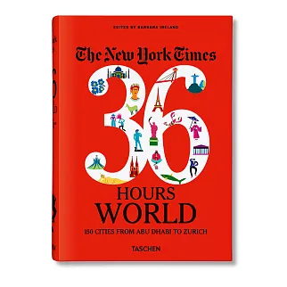 Книга The New York Times 36 Hours. World. 150 Cities from Abu Dhabi to Zurich